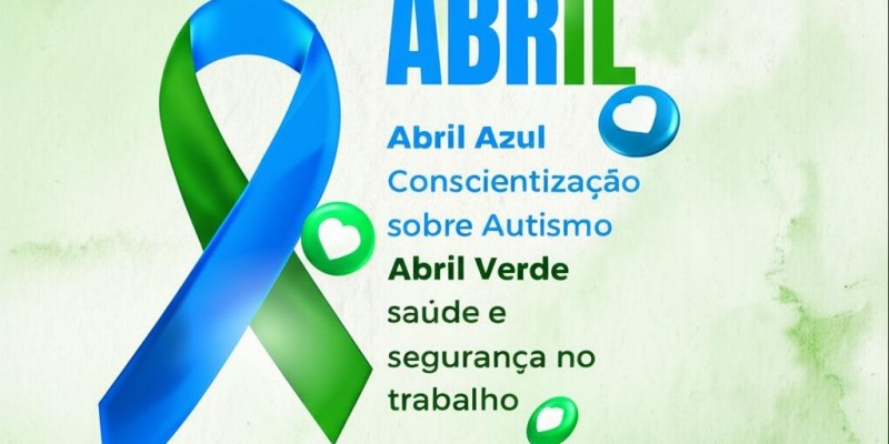 Abril Azul e Abril Verde: Conscientização e Prevenção